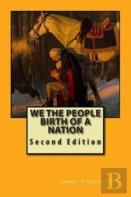 We The People, Birth Of A Nation