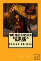 We The People, Birth Of A Nation