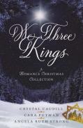 We Three Kings