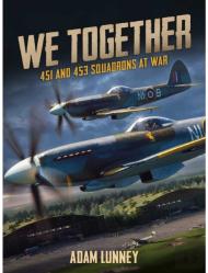 We Together: 451 And 453 Squadrons