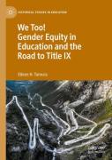 We Too! Gender Equity In Education And The Road To Title Ix