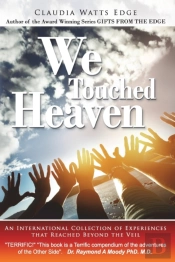 We Touched Heaven: An International Coll