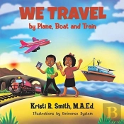 We Travel By Plane, Boat And Train