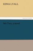 We Two, A Novel