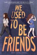 We Used To Be Friends