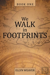 We Walk In Footprints