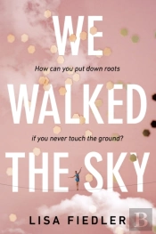 We Walked The Sky
