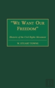 We Want Our Freedom