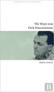 We Weep For Our Strangeness