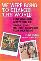 We Were Going To Change The World