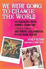 We Were Going To Change The World