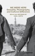 We Were Here: Sexuality, Photography, And Cultural Difference