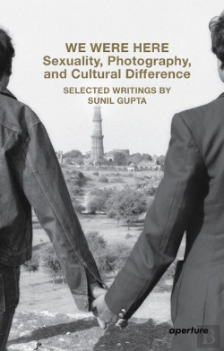 Bertrand.pt - We Were Here: Sexuality, Photography, And Cultural Difference