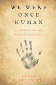 We Were Once Human