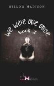 We Were One Once Book 2