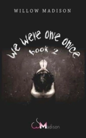 We Were One Once Book 2