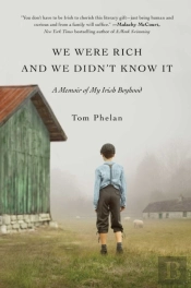 We Were Rich And We Didn'T Know It