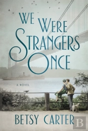 We Were Strangers Once