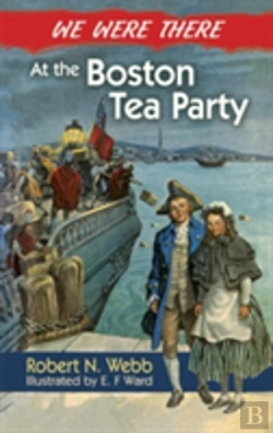 Bertrand.pt - We Were There At The Boston Tea Party