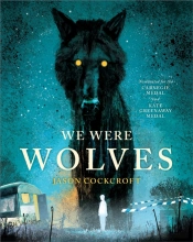 We Were Wolves