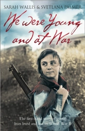 We Were Young And At War