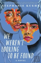 We Weren'T Looking To Be Found