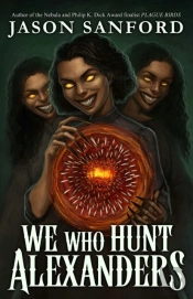 We Who Hunt Alexanders