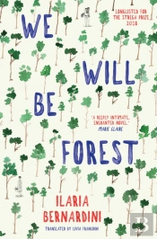 We Will Be Forest