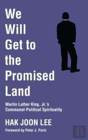 We Will Get To The Promised Land