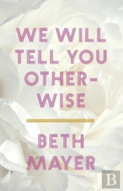We Will Tell You Otherwise