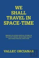 We Will Travel In Space Time