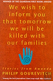 We Wish To Inform You That Tomorrow We Will Be Killed With Our Families