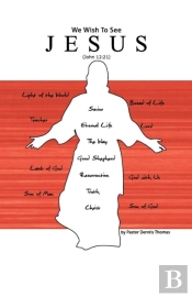 We Wish To See Jesus