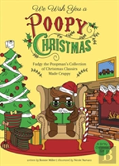 We Wish You A Poopy Christmas