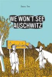 We Won'T See Auschwitz