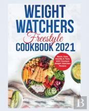 WеIght WatchеRs FrееStylе Cookbook 2021