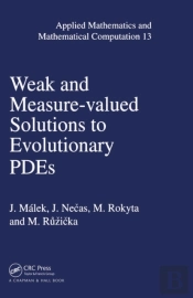 Weak And Measure-Valued Solutions To Evolutionary Pdes