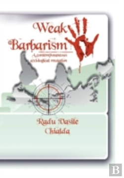 Bertrand.pt - Weak Barbarism: A Contemporaneous Axiological Mutation