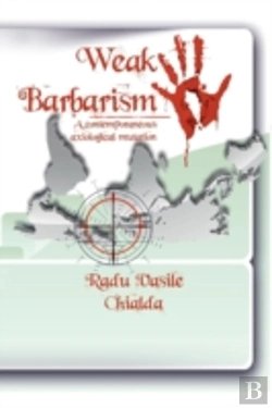 Bertrand.pt - Weak Barbarism: A Contemporaneous Axiological Mutation