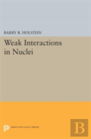 Weak Interactions In Nuclei
