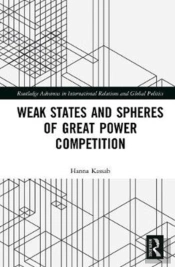 Weak States And Spheres Of Great Power Competition