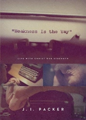 Weakness Is The Way
