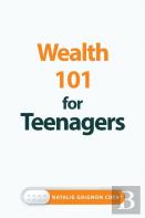 Wealth 101 For Teenagers