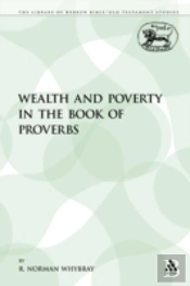Wealth And Poverty In The Book Of Prover