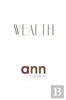 Wealth - Ann Elizabeth