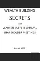 Wealth Building Secrets From Warren Buffett Annual Shareholder Meetings