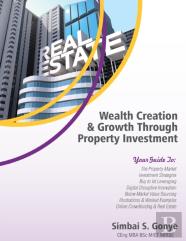 Wealth Creation & Growth Through Property Investment