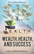 Wealth, Health And Success