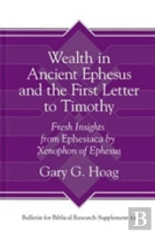 Wealth In Ancient Ephesus And The First Letter To Timothy