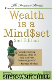 Wealth Is A Mind$Et: 2nd Edition